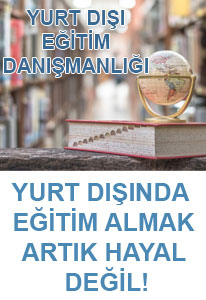 YURT DIŞINDA EĞİTİM ALMAK ARTIK HAYAL DEĞİL